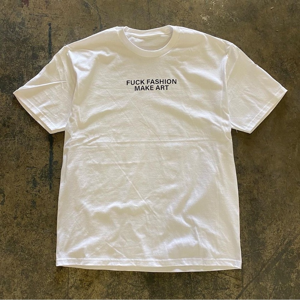 F Fashion Make Art T-shirt